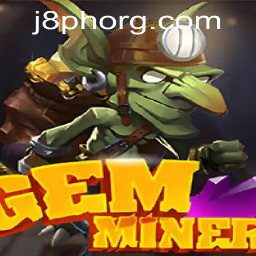 GemMiner: Unearth the Adventure with J8PH!